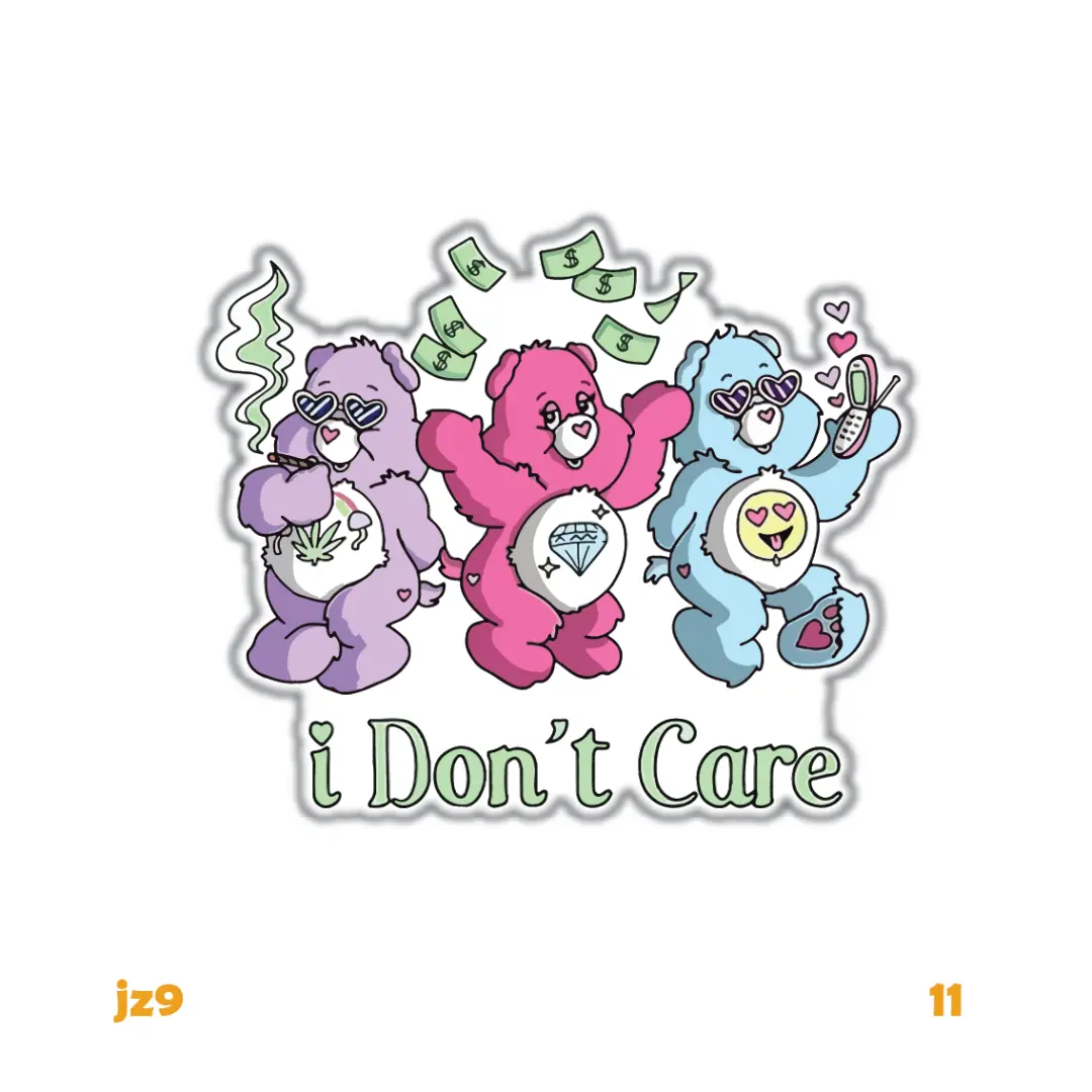 I DON'T CARE [1]