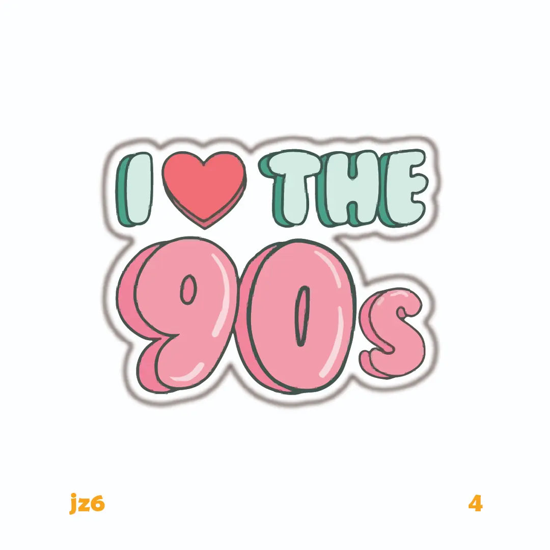 I LOVE THE 90s