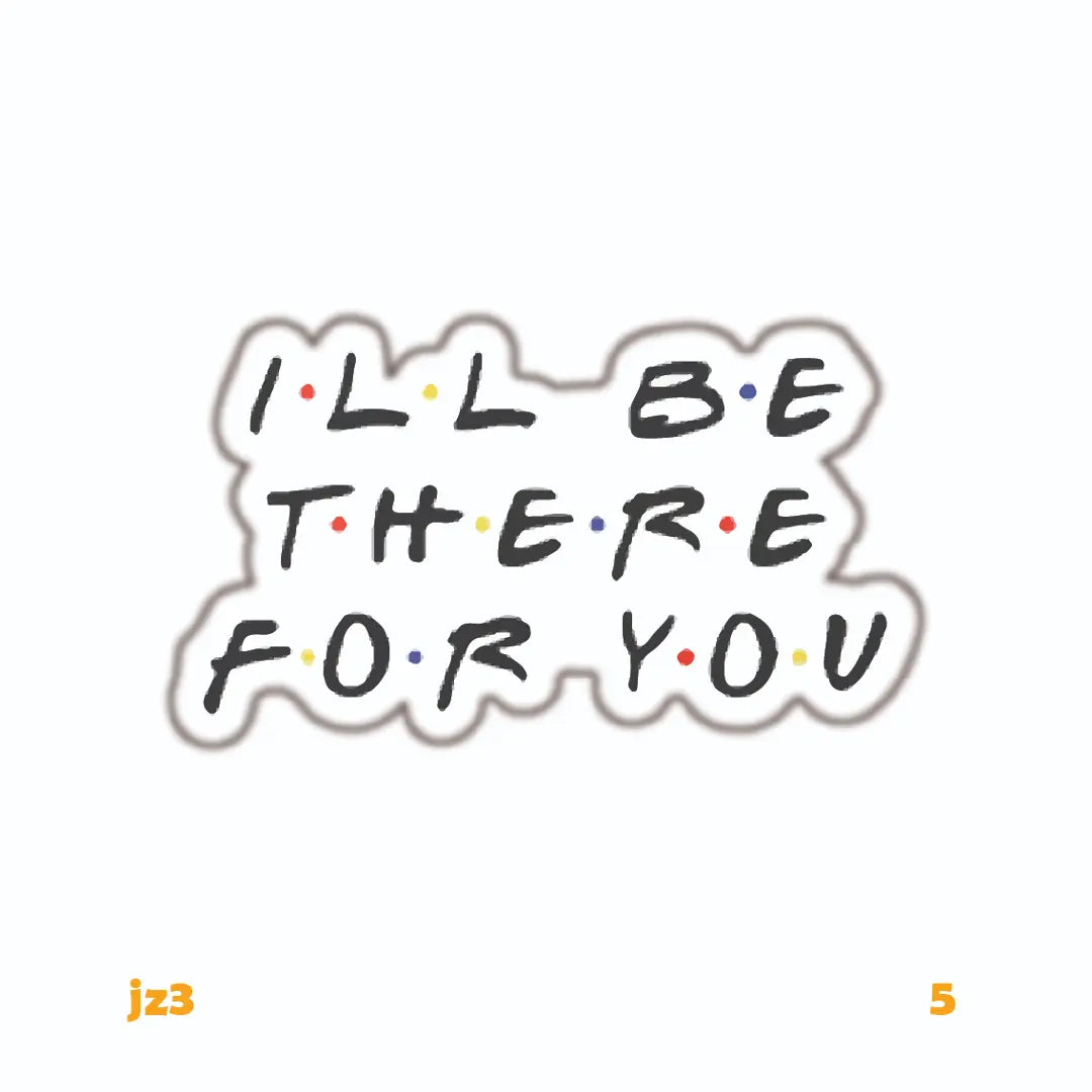 I'LL BE THERE FOR YOU [1]