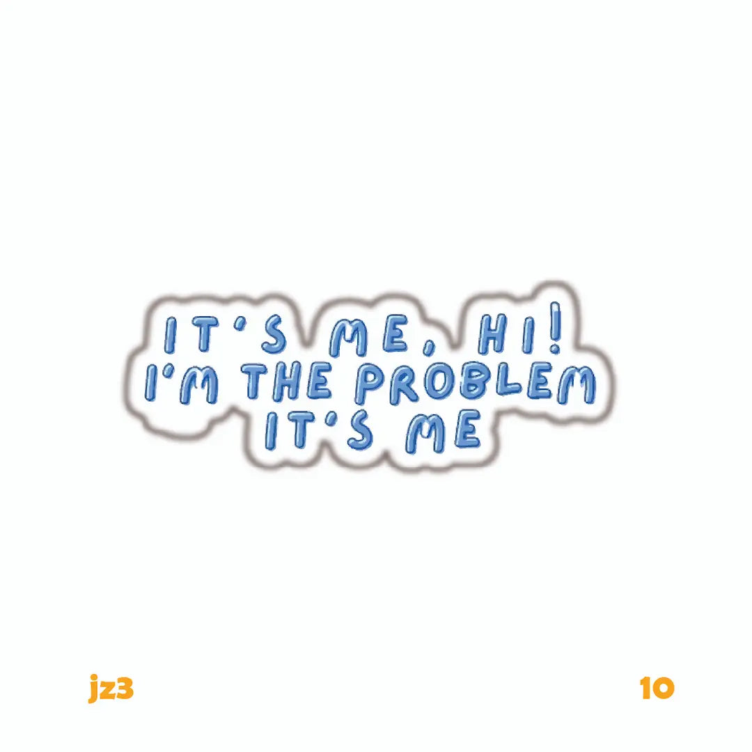 I’M THE PROBLEM