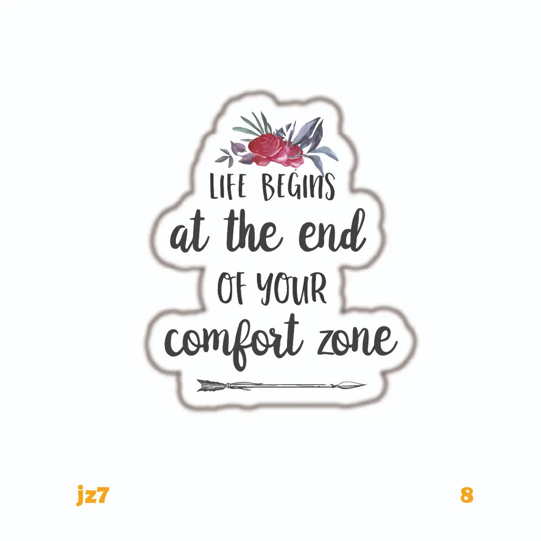 LIFE BEGINS AT THE END OF YOUR COMFORT ZONE [1]