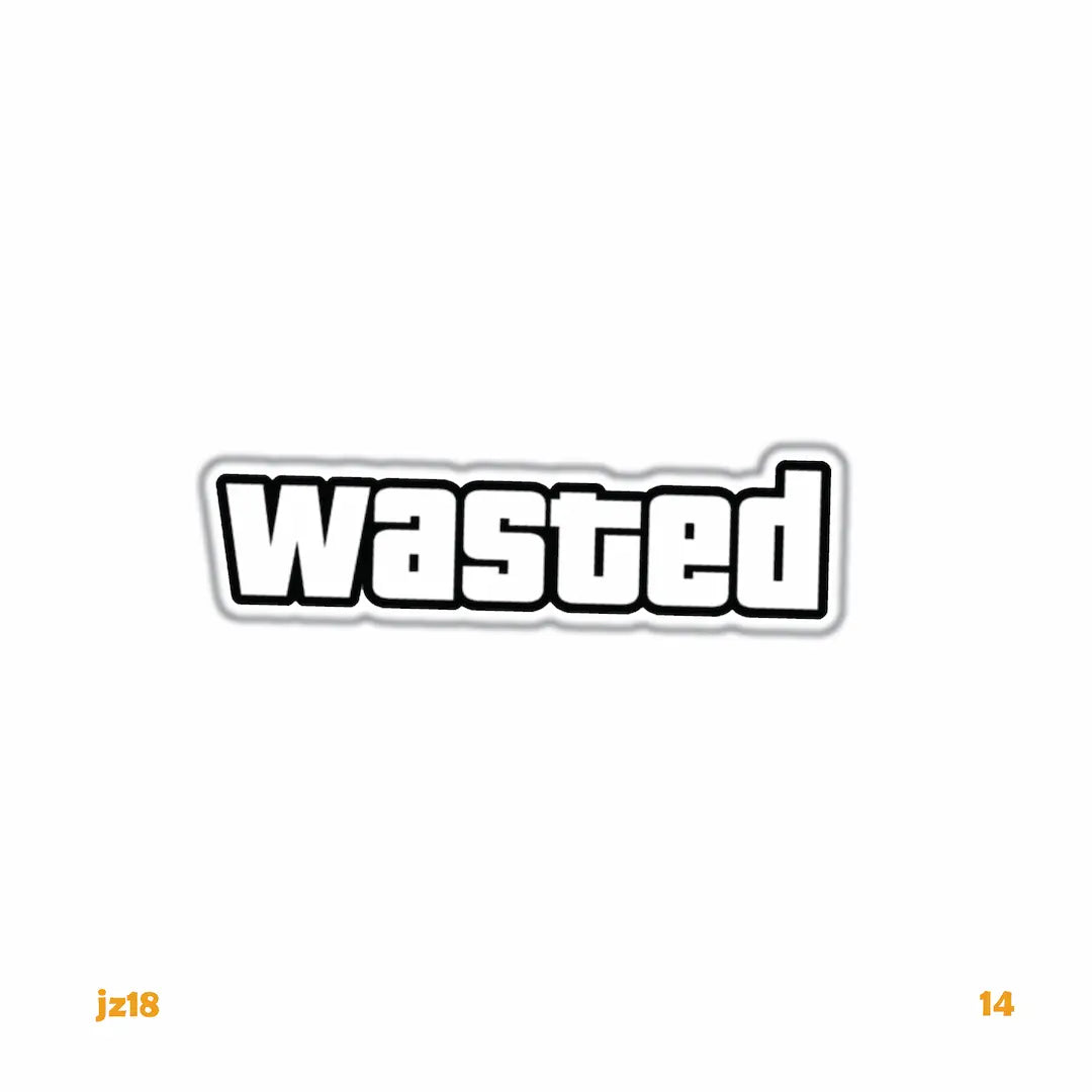 WASTED