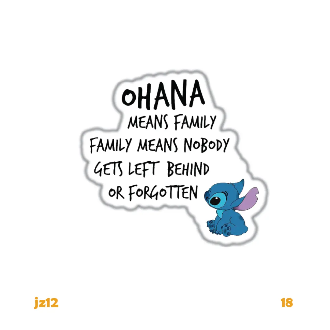 OHANA MEANS FAMILY